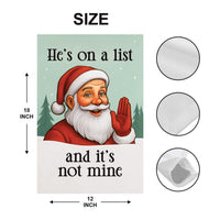 He's on a list Christmas Protest Garden Flag, Anti-Trump, FDT Winter Santa Claus, No Kings In America, Protect Democracy, Anti Fascist Flag