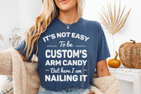 Personalized Arm Candy Shirt, Funny Couples Custom Name Tee, Being Your Arm Candy Shirt