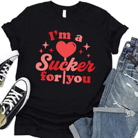 I'm a Sucker For You Shirt, Cute Valentine Lollipop Tee, Gift for Girlfriend, I'm a Sucker For You Valentines Day Shirt