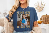 Senior Mom 2026 Shirt, Custom Photo Class of 2026 Shirt, Proud Mom of 2026 Graduate Tee
