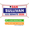 Dan Sullivan For Alaska U.S. Senate Banner Sign, 13 oz Waterproof US Senate Election 2026, Republican Party Vinyl Banner With Metal Grommets