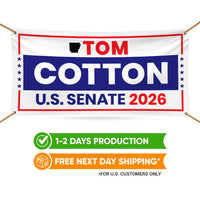 Tom Cotton For Arkansas U.S. Senate Banner Sign, 13 oz Waterproof US Senate Election 2026, Republican Party Vinyl Banner With Metal Grommets