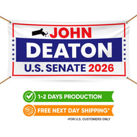 John Deaton For Massachusetts U.S. Senate Banner Sign, 13 oz Waterproof US Senate Election 2026, Republican Vinyl Banner With Metal Grommets