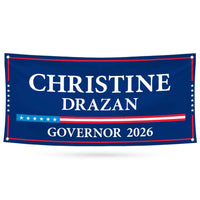 Christine Drazan For Oregon U.S. Governor Banner Sign, 13 oz Waterproof US Governor Election 2026 Vinyl Banner With Metal Grommets