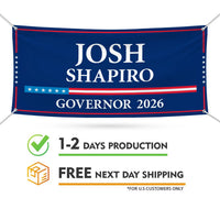 Josh Shapiro For Pennsylvania U.S. Governor Banner Sign, 13 oz Waterproof US Governor Election 2026 Vinyl Banner With Metal Grommets