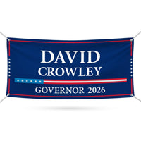 David Crowley For Wisconsin U.S. Governor Banner Sign, 13 oz Waterproof US Governor Election 2026 Vinyl Banner With Metal Grommets