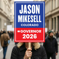 Jason Mikesell For Colorado Governor 2026 Election Sign, Political Campaign Sign, Republican party, Governor Election 2026 Race Poster Sign