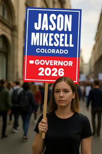 Jason Mikesell For Colorado Governor 2026 Election Sign, Political Campaign Sign, Republican party, Governor Election 2026 Race Poster Sign