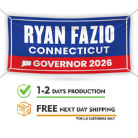 Ryan Fazio For Connecticut U.S. Governor Banner Sign, 13 oz Waterproof US Governor Election 2026 Vinyl Banner With Metal Grommets