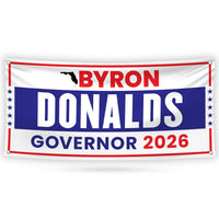 Byron Donalds For Florida U.S. Governor Banner Sign, 13 oz Waterproof US Governor Election 2026 Vinyl Banner With Metal Grommets