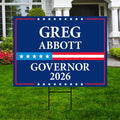 Greg Abbott For Texas Governor 2026 Yard Sign, Corrugated Plastic Governor Elections Race Red White & Blue Yard Sign with Metal H-Stake