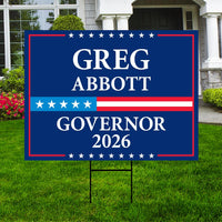 Greg Abbott For Texas Governor 2026 Yard Sign, Corrugated Plastic Governor Elections Race Red White & Blue Yard Sign with Metal H-Stake