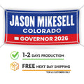 Jason Mikesell For Colorado U.S. Governor Banner Sign, 13 oz Waterproof US Governor Election 2026 Vinyl Banner With Metal Grommets