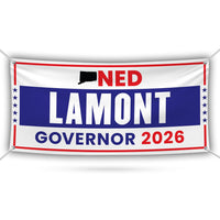 Ned Lamont For Connecticut U.S. Governor Banner Sign, 13 oz Waterproof US Governor Election 2026 Vinyl Banner With Metal Grommets