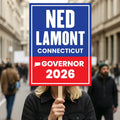 Ned Lamont For Connecticut Governor 2026 Election Sign, Political Campaign Sign, Democratic party, Governor Election 2026 Race Poster Sign