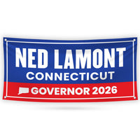 Ned Lamont For Connecticut U.S. Governor Banner Sign, 13 oz Waterproof US Governor Election 2026 Vinyl Banner With Metal Grommets