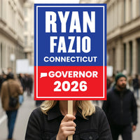 Ryan Fazio For Connecticut Governor 2026 Election Sign, Political Campaign Sign, Republican party, Governor Election 2026 Race Poster Sign