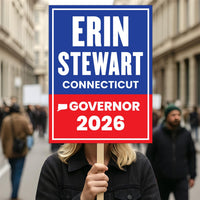 Erin Stewart For Connecticut Governor 2026 Election Sign, Political Campaign Sign, Republican party, Governor Election 2026 Race Poster Sign