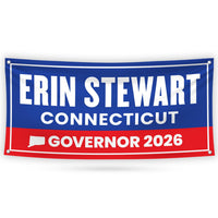 Erin Stewart For Connecticut U.S. Governor Banner Sign, 13 oz Waterproof US Governor Election 2026 Vinyl Banner With Metal Grommets