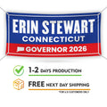 Erin Stewart For Connecticut U.S. Governor Banner Sign, 13 oz Waterproof US Governor Election 2026 Vinyl Banner With Metal Grommets