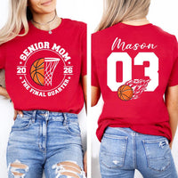 Senior Mom 2026 Basketball Shirt, Custom Name Senior Night Shirt, Final Quarter Basketball Tee, Basketball Mom Shirt, Front Back
