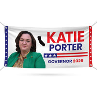 Katie Porter For California U.S. Governor Banner Sign, 13 oz Waterproof US Governor Election 2026 Vinyl Banner With Metal Grommets