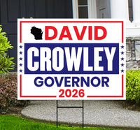 David Crowley For Wisconsin Governor 2026 Yard Sign, Corrugated Plastic Governor Elections Race Red White Blue Yard Sign with Metal H-Stake