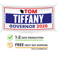 Tom Tiffany For Wisconsin U.S. Governor Banner Sign, 13 oz Waterproof US Governor Election 2026 Vinyl Banner With Metal Grommets