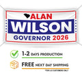 Alan Wilson For South Carolina U.S. Governor Banner Sign, 13 oz Waterproof US Governor Election 2026 Vinyl Banner With Metal Grommets
