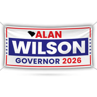 Alan Wilson For South Carolina U.S. Governor Banner Sign, 13 oz Waterproof US Governor Election 2026 Vinyl Banner With Metal Grommets