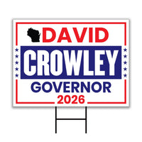 David Crowley For Wisconsin Governor 2026 Yard Sign, Corrugated Plastic Governor Elections Race Red White Blue Yard Sign with Metal H-Stake