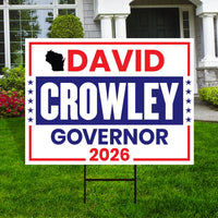 David Crowley For Wisconsin Governor 2026 Yard Sign, Corrugated Plastic Governor Elections Race Red White Blue Yard Sign with Metal H-Stake