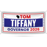 Tom Tiffany For Wisconsin U.S. Governor Banner Sign, 13 oz Waterproof US Governor Election 2026 Vinyl Banner With Metal Grommets