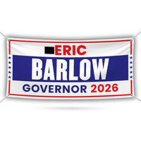 Eric Barlow For Wyoming U.S. Governor Banner Sign, 13 oz Waterproof US Governor Election 2026 Vinyl Banner With Metal Grommets