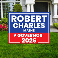 Robert B. Charles For Maine Governor 2026 Yard Sign, Corrugated Plastic Governor Elections Race Red White Blue Yard Sign with Metal H-Stake