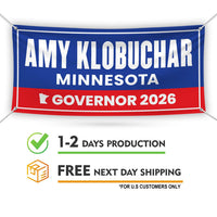Amy Klobuchar For Minnesota U.S. Governor Banner Sign, 13 oz Waterproof US Governor Election 2026 Vinyl Banner With Metal Grommets