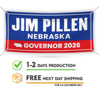 Jim Pillen For Nebraska U.S. Governor Banner Sign, 13 oz Waterproof US Governor Election 2026 Vinyl Banner With Metal Grommets
