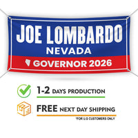Joe Lombardo For Nevada U.S. Governor Banner Sign, 13 oz Waterproof US Governor Election 2026 Vinyl Banner With Metal Grommets