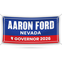Aaron Ford For Nevada U.S. Governor Banner Sign, 13 oz Waterproof US Governor Election 2026 Vinyl Banner With Metal Grommets