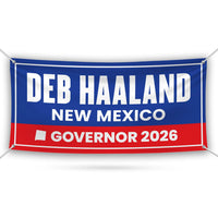 Deb Haaland For New Mexico U.S. Governor Banner Sign, 13 oz Waterproof US Governor Election 2026 Vinyl Banner With Metal Grommets