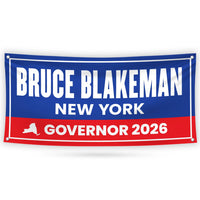 Bruce Blakeman For New York U.S. Governor Banner Sign, 13 oz Waterproof US Governor Election 2026 Vinyl Banner With Metal Grommets