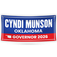 Cyndi Munson For Oklahoma U.S. Governor Banner Sign, 13 oz Waterproof US Governor Election 2026 Vinyl Banner With Metal Grommets