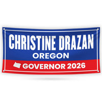 Christine Drazan For Oregon U.S. Governor Banner Sign, 13 oz Waterproof US Governor Election 2026 Vinyl Banner With Metal Grommets
