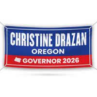 Christine Drazan For Oregon U.S. Governor Banner Sign, 13 oz Waterproof US Governor Election 2026 Vinyl Banner With Metal Grommets