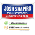 Josh Shapiro For Pennsylvania U.S. Governor Banner Sign, 13 oz Waterproof US Governor Election 2026 Vinyl Banner With Metal Grommets