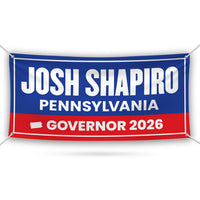 Josh Shapiro For Pennsylvania U.S. Governor Banner Sign, 13 oz Waterproof US Governor Election 2026 Vinyl Banner With Metal Grommets