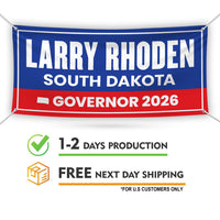 Larry Rhoden For South Dakota U.S. Governor Banner Sign, 13 oz Waterproof US Governor Election 2026 Vinyl Banner With Metal Grommets