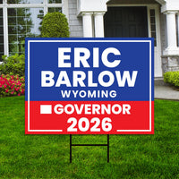 Eric Barlow For Wyoming Governor 2026 Yard Sign, Corrugated Plastic Governor Elections Race Red White & Blue Yard Sign with Metal H-Stake