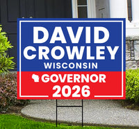 David Crowley For Wisconsin Governor 2026 Yard Sign, Corrugated Plastic Governor Elections Race Red White Blue Yard Sign with Metal H-Stake