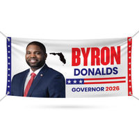 Byron Donalds For Florida U.S. Governor Banner Sign, 13 oz Waterproof US Governor Election 2026 Vinyl Banner With Metal Grommets